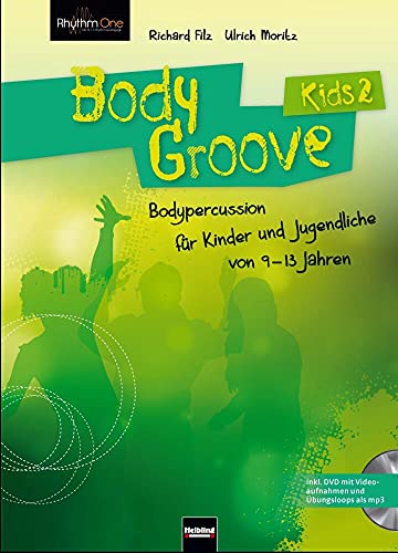 BodyGroove Kids 2: Bodypercussion für Kinder und Jugendliche von 9-13 Jahren
